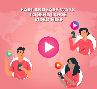 Fast-and-easy-ways-to-send-large-video-files